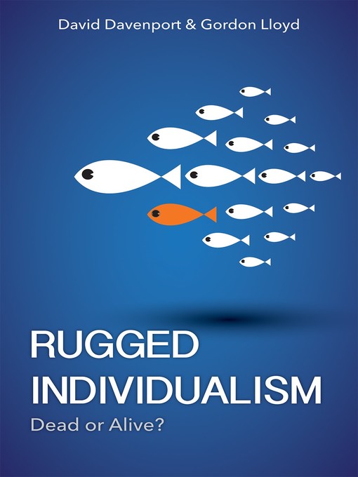 Title details for Rugged Individualism by David Davenport - Available
